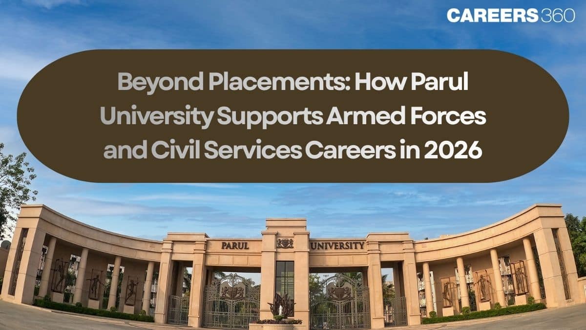 Beyond Placements: How Parul University Supports Armed Forces and Civil Services Careers in 2026